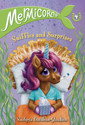 Book cover of Mermicorns #4: Sniffles And Surprises by Sudipta Bardhan-Quallen, Vivien Wu (Contrib.)