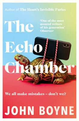 Book cover of The Echo Chamber by John Boyne