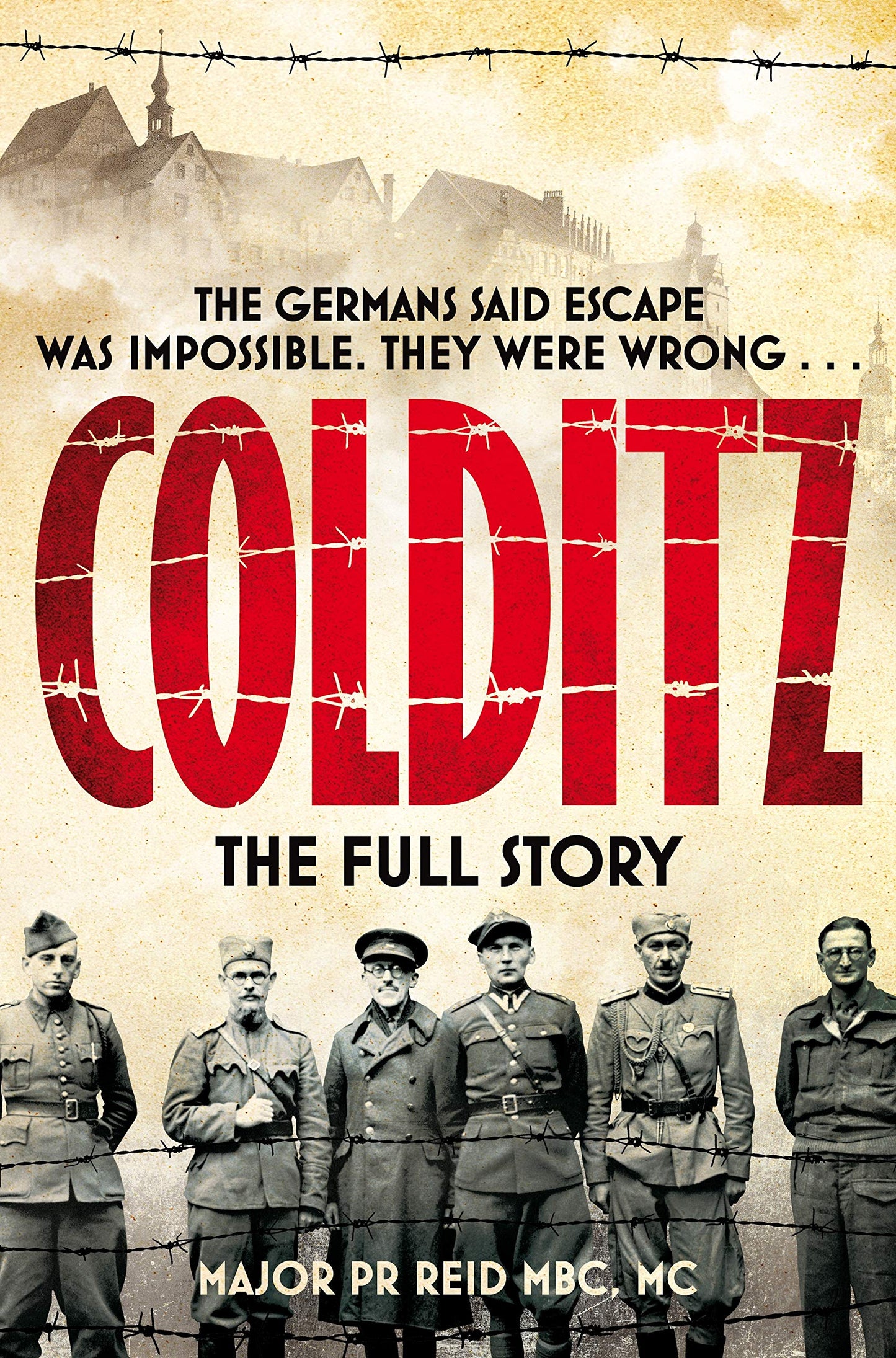 Book cover of Colditz: The Full Story by P.R. Reid