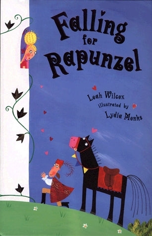 Book cover of Falling For Rapunzel by Leah Jean Wilcox, Lydia Monks (Illus.)