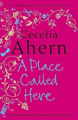 Book cover of A Place Called Here by Cecelia Ahern