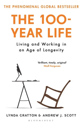 Book cover of 100-Year Life by Lynda Gratton, Andrew J. Scott