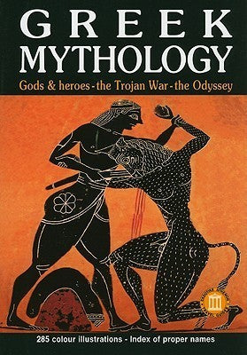 Book cover of Greek Mythology: Gods & Heroes - The Trojan War - The Odyssey by Katerina Servi, Κατερίνα Σέρβη