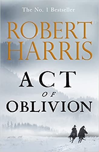 Book cover of Act Of Oblivion by Robert Harris