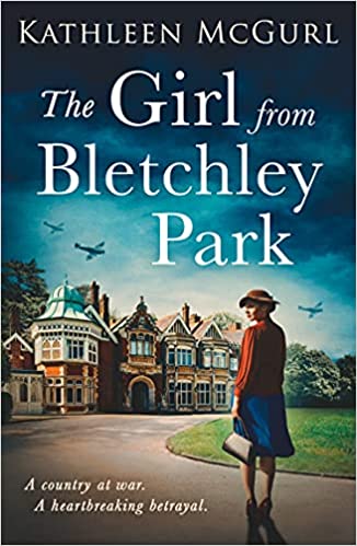 Book cover of The Girl From Bletchley Park by Kathleen McGurl