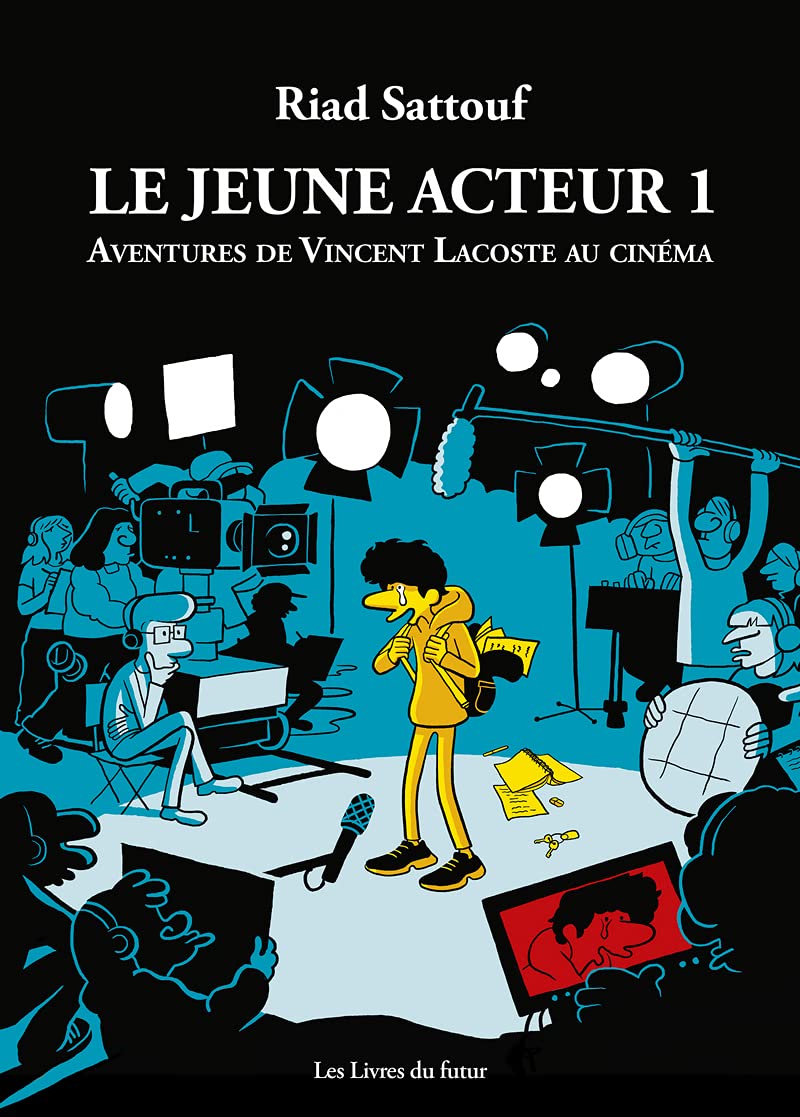 Book cover of Le Jeune Acteur 1 : Aventures De Vincent Lacoste Au Cinéma by Riad Sattouf