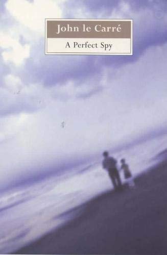 Book cover of A Perfect Spy by John Le Carré