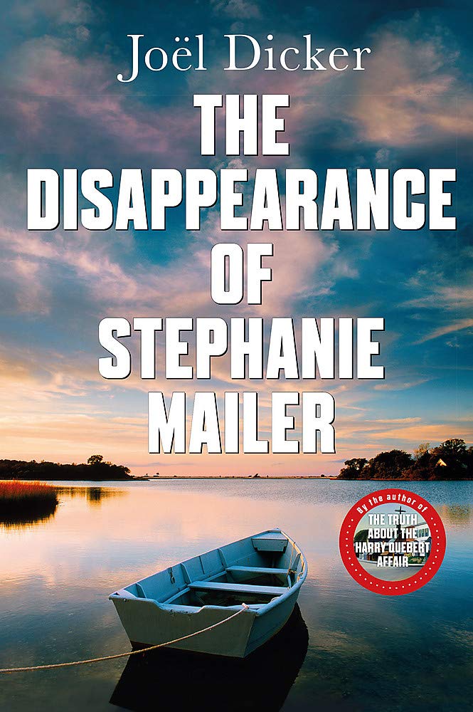 Book cover of The Disappearance Of Stephanie Mailer by Joël Dicker, Howard Curtis (Trans.)