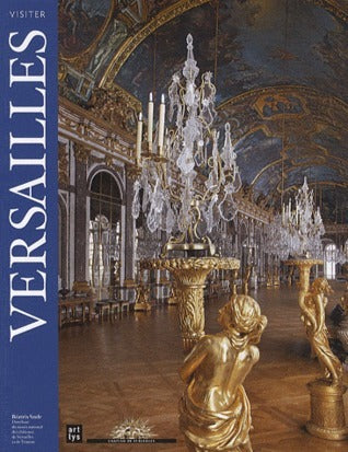 Book cover of Visiter Versailles -Gb- by Beatrix Saule