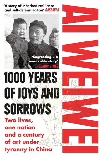 Book cover of 1000 Years Of Joys And Sorrows by Weiwei Ai