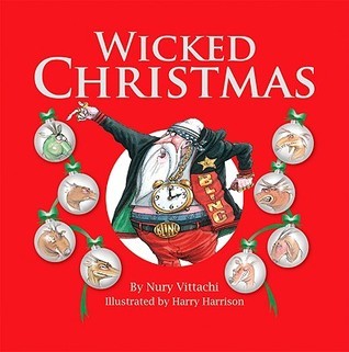 Book cover of Wicked Christmas by Nury Vittachi, Harry Harrison (Illus.)