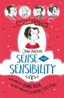 Book cover of Jane Austen's Sense And Sensibility by Joanna Nadin, Églantine Ceulemans (Illus.)