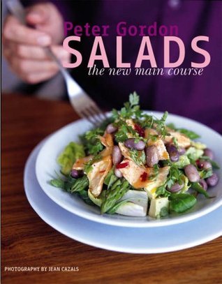 Book cover of Salads by Peter Gordon, Jean Cazals (Photographer)