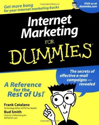 Book cover of Internet Marketing For Dummies by Frank Catalano, Bud E. Smith