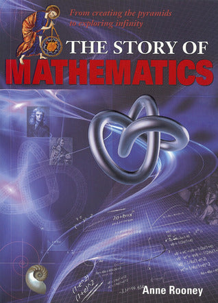 Book cover of The Story Of Mathematics by Anne Rooney