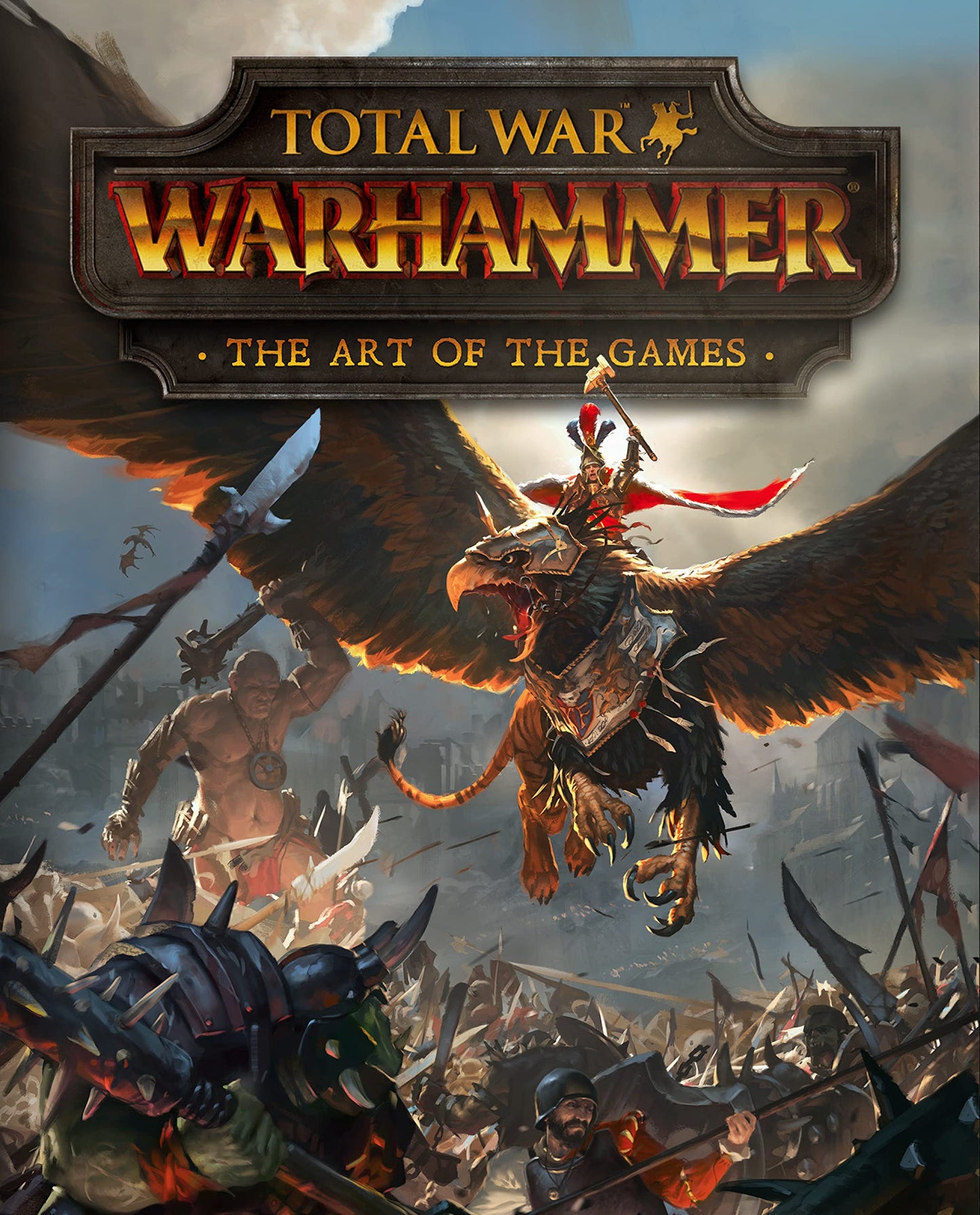 Book cover of Total War: Warhammer - The Art Of The Games by Paul Davies