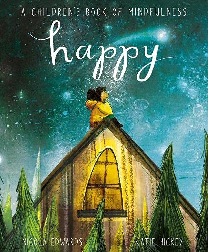 Book cover of Happy: A Children's Book of Mindfulness by Nicola Edwards