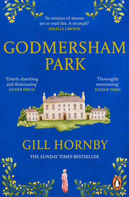 Book cover of Godmersham Park by Hornby Gill