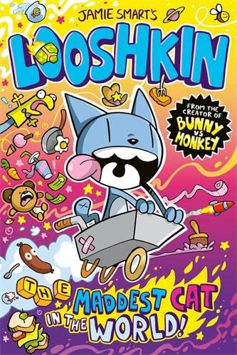 Book cover of Looshkin: The Maddest Cat In The World by Jamie Smart