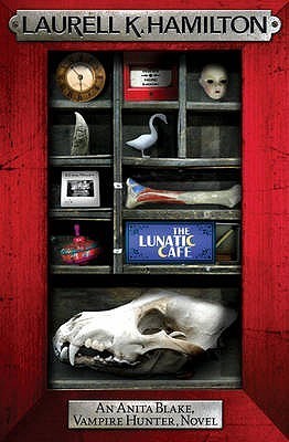 Book cover of The Lunatic Cafe by Laurell K. Hamilton
