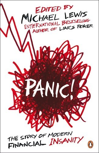 Book cover of Panic!: The Story of Modern Financial Insanity by Michael Lewis (Ed.)