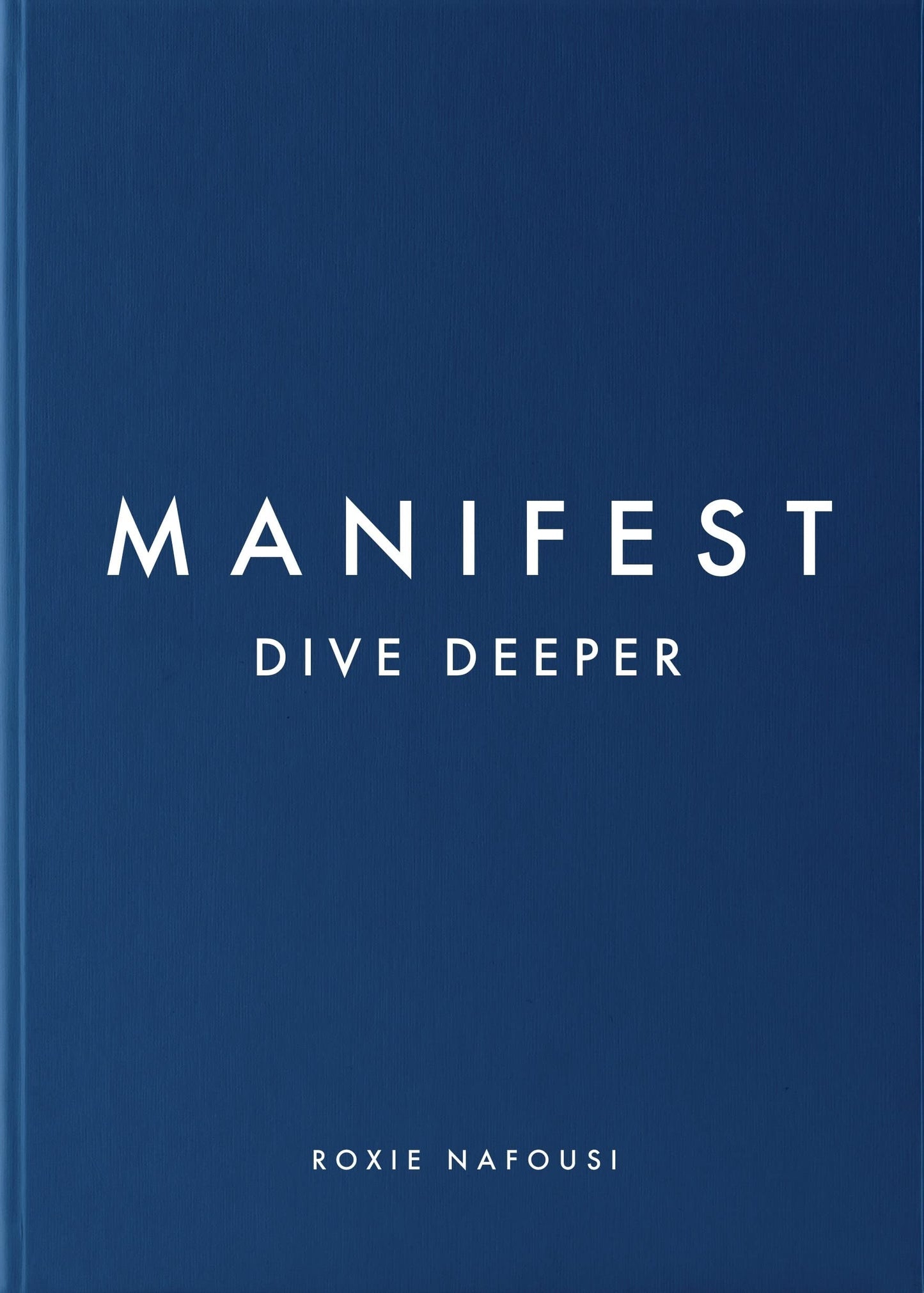 Book cover of Manifest: Dive Deeper by Roxie Nafousi