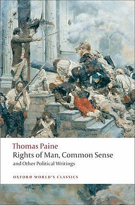 Book cover of Rights Of Man, Common Sense And Other Political Writings by Thomas Paine, Mark Philp (Ed.)