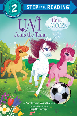 Book cover of Uni Joins The Team (Uni The Unicorn) by Candice Ransom, Amy Krouse Rosenthal