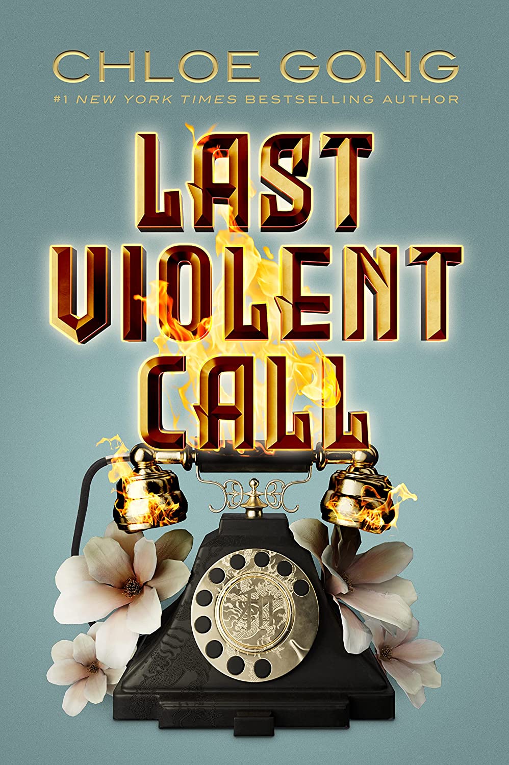 Book cover of Last Violent Call by Chloe Gong