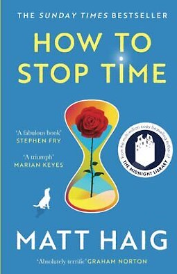 Book cover of How To Stop Time by Matt Haig