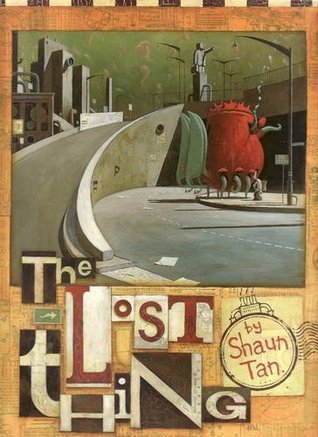 Book cover of Lost Thing by Shaun Tan