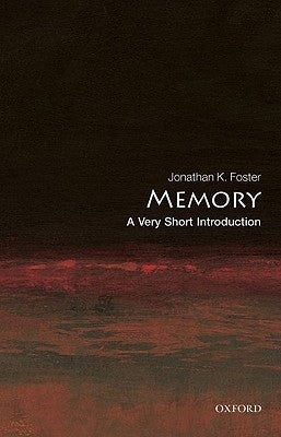 Book cover of Memory: A Very Short Introduction by Jonathan K. Foster