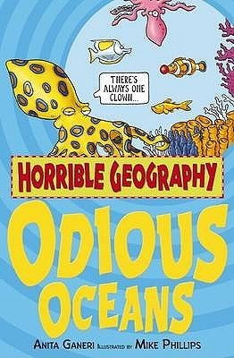Book cover of Odious Oceans by Anita Ganeri, Mike Phillips (Illus.)