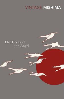 Book cover of The Decay of the Angel by Yukio Mishima, Edward G. Seidensticker (Trans.)