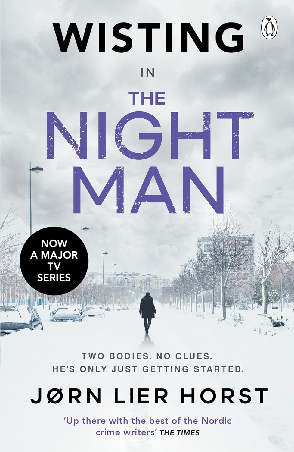 Book cover of The Night Man: The Pulse-Racing New Novel From The No. 1 Bestseller Now A Major BBC4 Show by Jørn Lier Horst