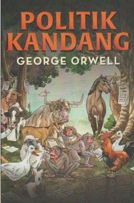 Book cover of Politik Kandang by George Orwell