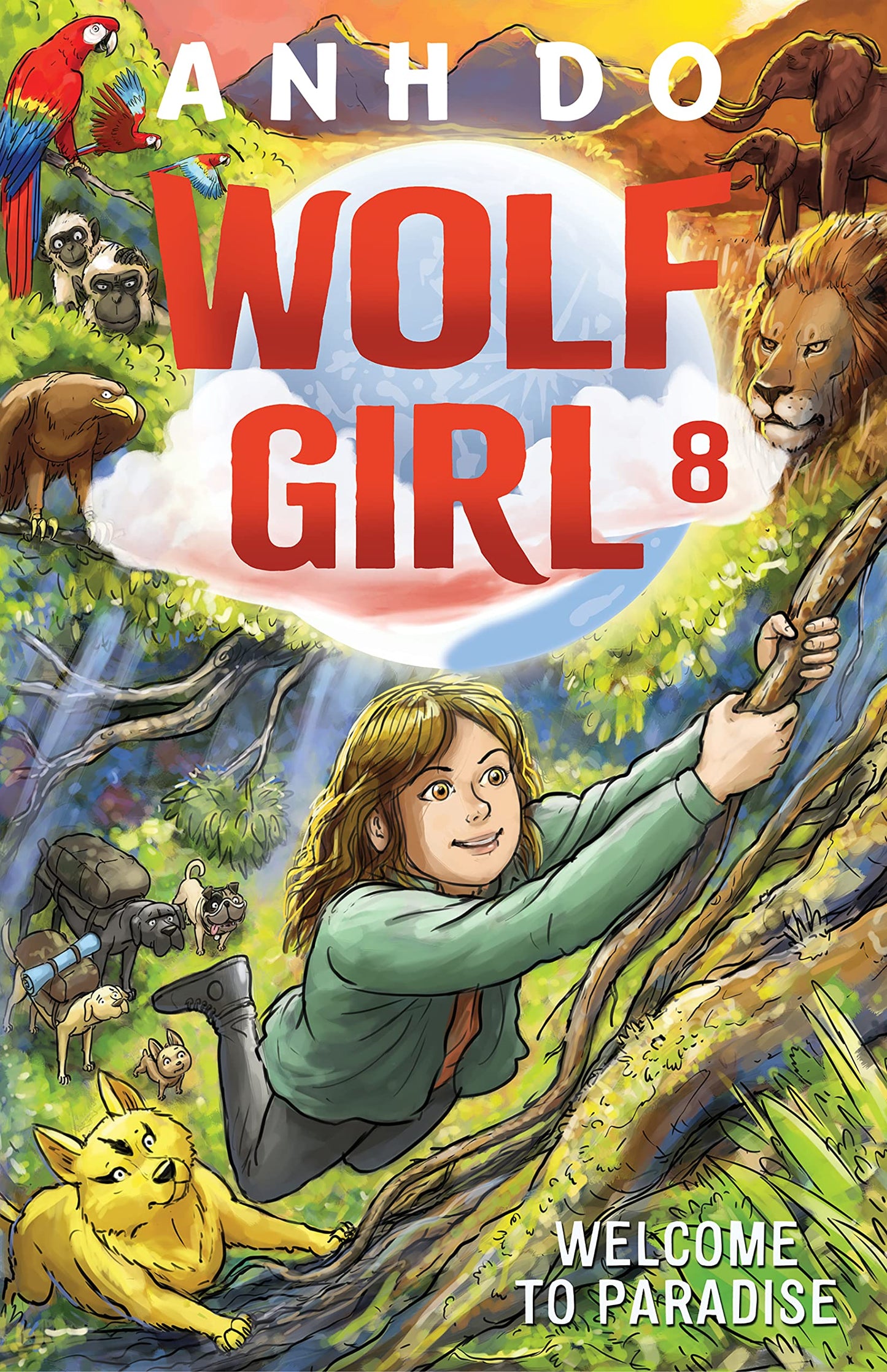 Book cover of Welcome To Paradise: Wolf Girl #8 by Anh Do