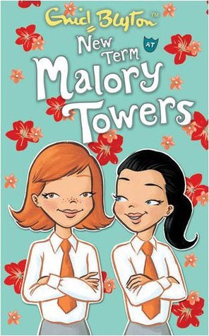 Book cover of New Term At Malory Towers by Enid Blyton, Pamela Cox