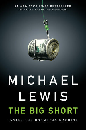 Book cover of The Big Short: Inside the Doomsday Machine by Michael Lewis