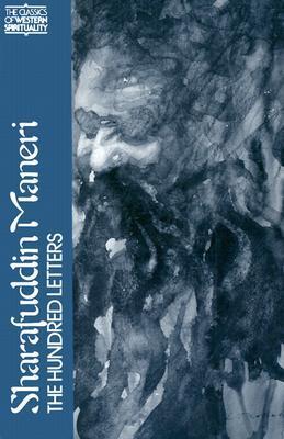 Book cover of Sharafuddin Maneri: The Hundred Letters by Sharafuddin Maneri, Paul Jackson (Translation)
