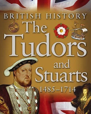 Book cover of The Tudors And Stuarts 1485 - 1714 by James Harrison (Ed.), Jean Coppendale (Ed.), Honor Head (Ed.)