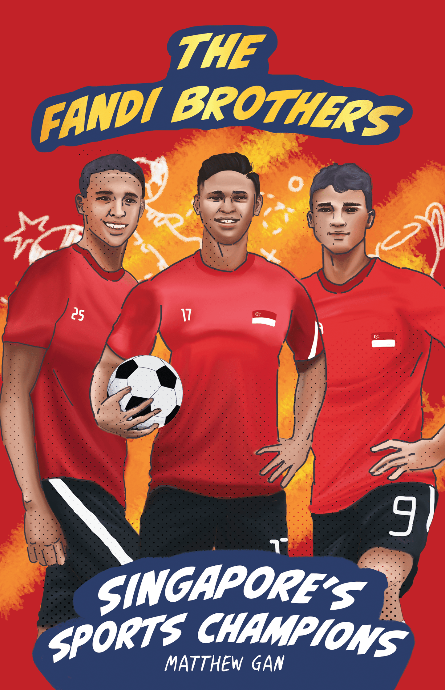 Book cover of Singapore’s Sports Champions: The Fandi Brothers by Matthew Gan
