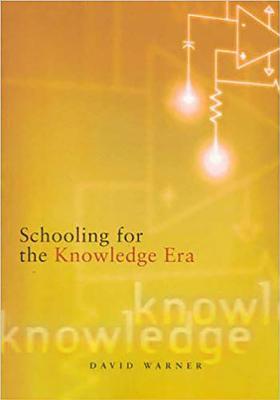 Book cover of Schooling For The Knowledge Era by David Warner