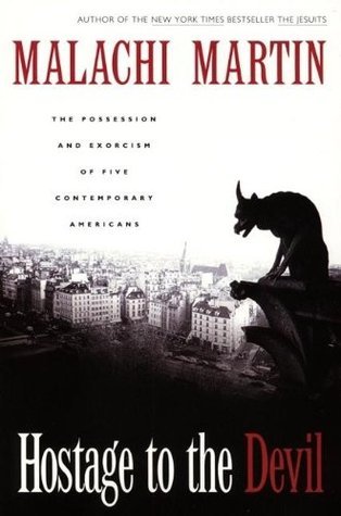 Book cover of Hostage To The Devil: The Possession And Exorcism Of Five Contemporary Americans by Malachi Martin