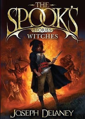 Book cover of The Spook's Stories: Witches by Joseph Delaney