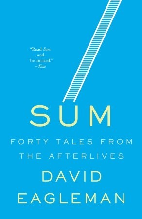 Book cover of Sum: Forty Tales From The Afterlives by David Eagleman