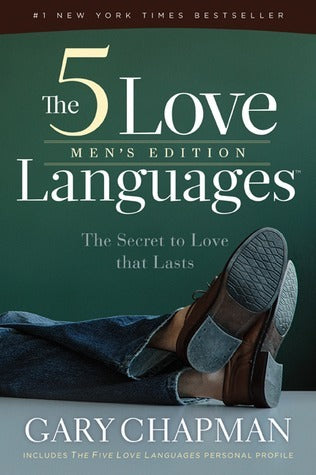 Book cover of The Five Love Languages Men's Edition: The Secret To Love That Lasts by Gary Chapman