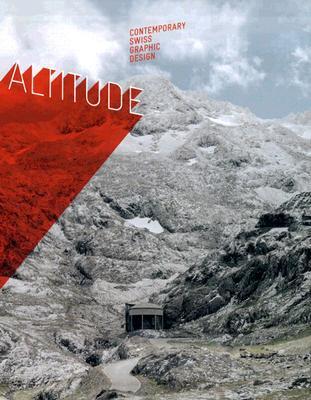 Book cover of Altitude: Contemporary Swiss Graphic Design by Di Ozesanmuseum Bamburg (Ed.)