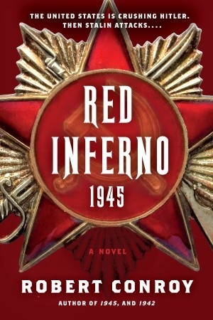 Book cover of Red Inferno: 1945 by Robert Conroy