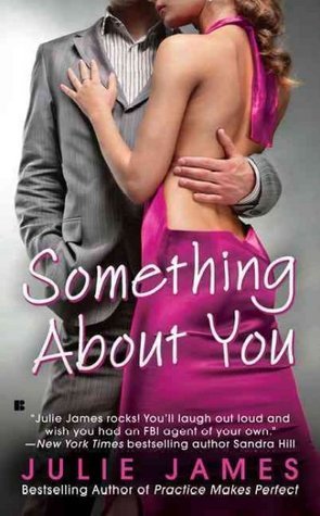Book cover of Something About You by Julie James